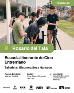 LA ESCUELA ITINERANTE DE CINE ENTRERRIANO LLEGA A ROSARIO DEL TALA