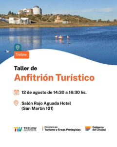 El Ministerio de Turismo y Áreas Protegidas junto al Municipio de Trelew los invita a participar del Taller de Anfitrión Turístico dirigido a informantes turísticos, personal de contacto con turistas y comunidad en general.