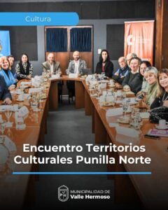 La Directora de Cultura y Educación de la Municipalidad de Valle Hermoso, Mónica Garnica participó del Encuentro de Territorios Culturales …