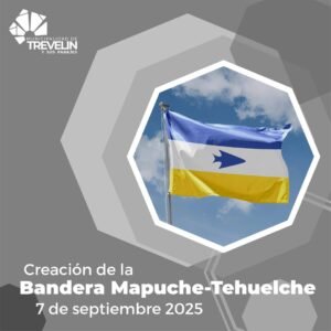 7 DE SEPTIEMBRE | DÍA DE LA CREACIÓN DE LA BANDERA MAPUCHE-TEHUELCHE…