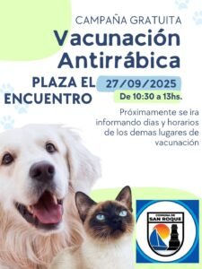 Informamos nueva jornada de Vacunación Antirrábica a realizarse el dia sábado 27, a partir de las 10.30hs en “Plaza El Encuentro “….