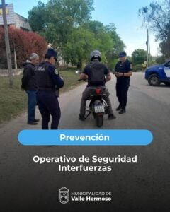 Operativo de Seguridad Interfuerzas en Valle Hermoso…