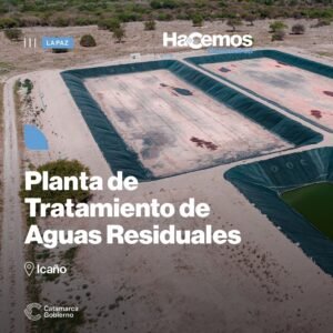 Icaño ya cuenta con su Planta de Tratamiento y Redes Cloacales….