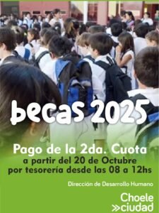 Becas 2025. Pago de segunda cuota….