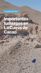 En las alturas de Antofagasta de la Sierra, la Cueva Cacao vuelve a poner a Catamarca en el centro de la ciencia mundial….