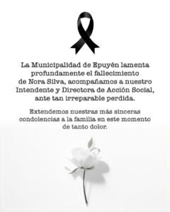 La Municipalidad de Epuyén lamenta profundamente el fallecimiento de Nora Silva, hermana del Intendente Contreras y de la Directora de Acci…