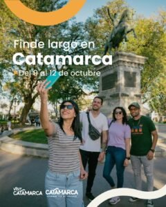 ¡Vení a vivir un finde largo en Catamarca!…