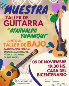 Muestra Anual del Taller de Guitarra “Atahualpa Yupanqui” junto al Taller de Bajo….