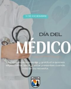 ¡Feliz Día del Médico!…