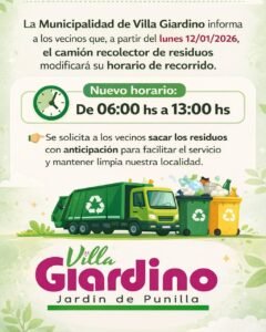 La Municipalidad de Villa Giardino informa a los vecinos que a partir del lunes 12 de enero del 2025, el camión recolector de residuos modi…