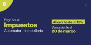 Pagá tus impuestos y ahorrá…