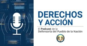 Nuevo Episodio de Derechos y Acción, el Podcast de la Defensoría del Pueblo de la Nación…