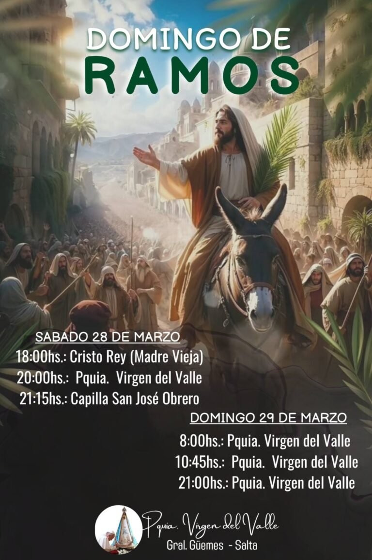 SE ACERCA LA SEMANA SANTA, LA INICIAMOS CON EL DOMINGO DE RAMOS….