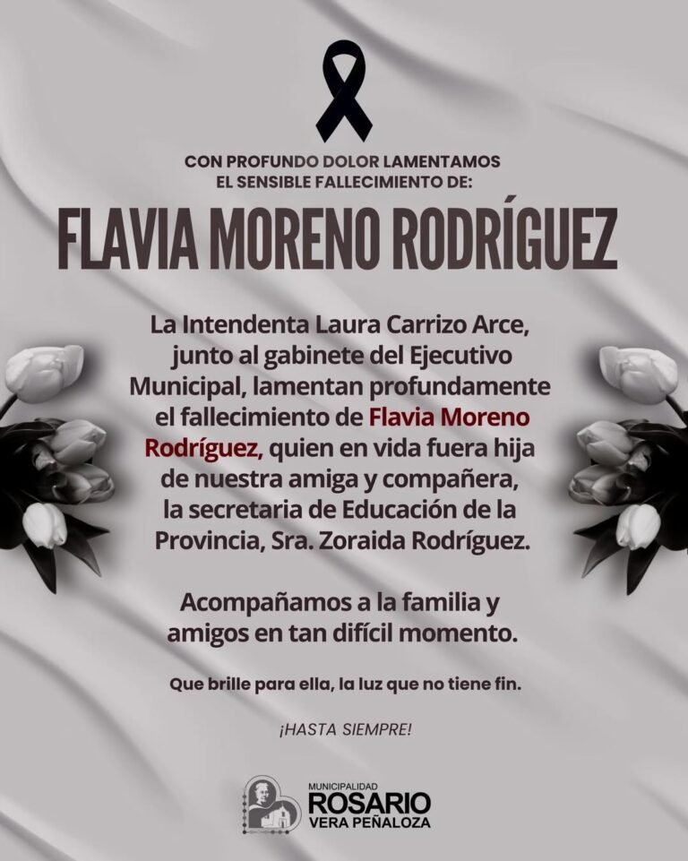La Intendenta Laura Carrizo Arce, junto al gabinete del Ejecutivo Municipal, lamentan profundamente el fallecimiento de Flavia Moreno Rodríg…
