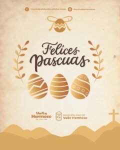 Felices Pascuas, Valle Hermoso…