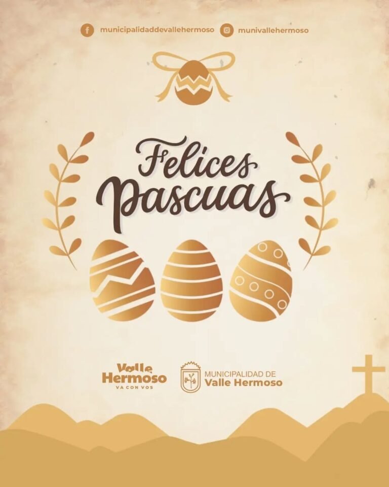 Felices Pascuas, Valle Hermoso…