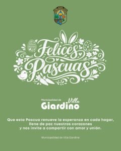 La Municipalidad de Villa Giardino les desea unas muy Felices Pascuas…