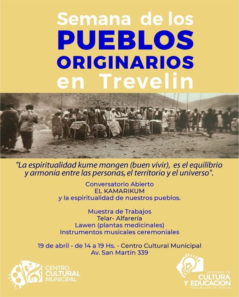 SEMANA DE LOS PUEBLOS ORIGINARIOS EN TREVELIN…